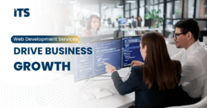 How Web Development Services Drive Business Growth