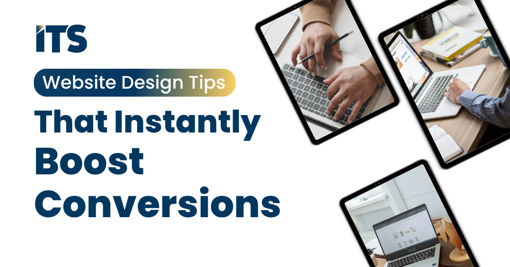 Website Design Tips That Instantly Boost Conversions
